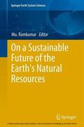 Ramkumar |  On a Sustainable Future of the Earth's Natural Resources | eBook | Sack Fachmedien