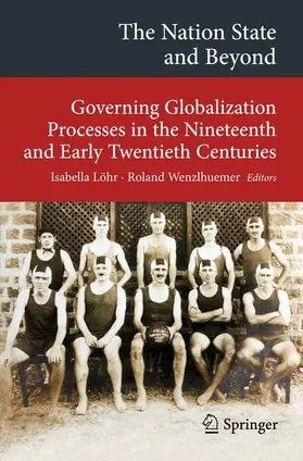 Wenzlhuemer / Löhr | The Nation State and Beyond | Buch | 978-3-642-32933-3 | sack.de