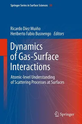 Busnengo / Diez Muino |  Dynamics of Gas-Surface Interactions | Buch |  Sack Fachmedien