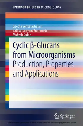 Venkatachalam / Gummadi / Narayanan | Cyclic ß-Glucans from Microorganisms | E-Book | sack.de