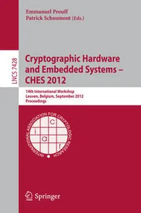 Prouff / Schaumont |  Cryptographic Hardware and Embedded Systems -- CHES 2012 | eBook | Sack Fachmedien