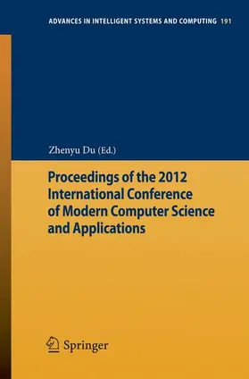 Du |  Proceedings of the 2012 International Conference of Modern Computer Science and Applications | Buch |  Sack Fachmedien