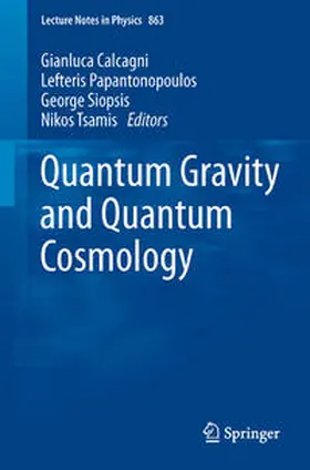 Calcagni / Papantonopoulos / Siopsis |  Quantum Gravity and Quantum Cosmology | eBook | Sack Fachmedien