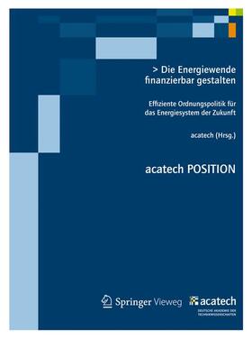 acatech | Die Energiewende finanzierbar gestalten | Buch | 978-3-642-33054-4 | sack.de
