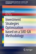 Canelas / Horta / Neves |  Investment Strategies Optimization based on a SAX-GA Methodology | Buch |  Sack Fachmedien