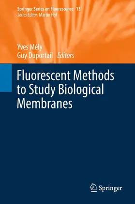 Mely / Mély / Duportail | Fluorescent Methods to Study Biological Membranes | E-Book | sack.de