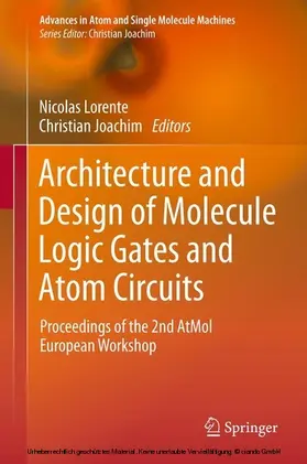 Lorente / Joachim | Architecture and Design of Molecule Logic Gates and Atom Circuits | E-Book | sack.de