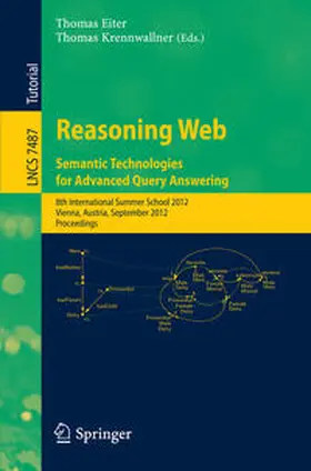 Eiter / Krennwallner |  Reasoning Web - Semantic Technologies for Advanced Query Answering | eBook | Sack Fachmedien