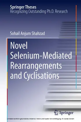 Shahzad | Novel Selenium-Mediated Rearrangements and Cyclisations | E-Book | www.sack.de