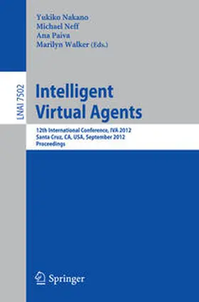 Nakano / Neff / Paiva | Intelligent Virtual Agents | E-Book | www.sack.de