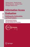 Catarci / Forner / Santucci |  Information Access Evaluation. Multilinguality, Multimodality, and Visual Analytics | Buch |  Sack Fachmedien