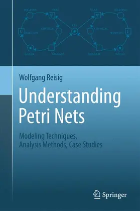 Reisig |  Understanding Petri Nets | Buch |  Sack Fachmedien