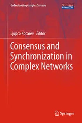 Kocarev |  Consensus and Synchronization in Complex Networks | eBook | Sack Fachmedien