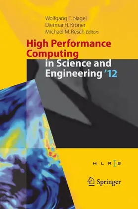Nagel / Kröner / Resch |  High Performance Computing in Science and Engineering ‘12 | Buch |  Sack Fachmedien