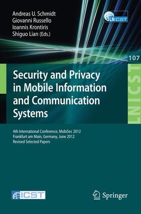 Schmidt / Lian / Russello | Security and Privacy in Mobile Information and Communication Systems | Buch | 978-3-642-33391-0 | sack.de