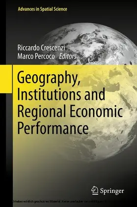 Crescenzi / Percoco |  Geography, Institutions and Regional Economic Performance | eBook | Sack Fachmedien