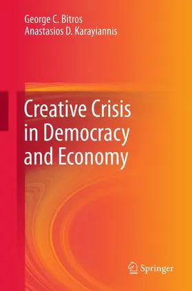 Bitros / Karayiannis | Creative Crisis in Democracy and Economy | E-Book | www.sack.de