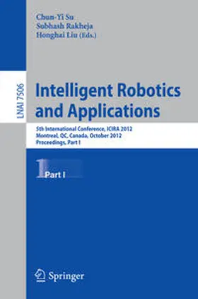 Su / Rakheja / Honghai | Intelligent Robotics and Applications | E-Book | sack.de