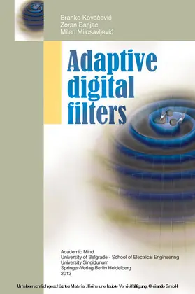 Kovacevic / Banjac / Milosavljevic |  Adaptive Digital Filters | eBook | Sack Fachmedien