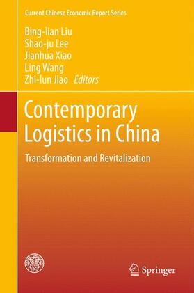 Liu / Lee / Jiao | Contemporary Logistics in China | Buch | 978-3-642-33566-2 | sack.de