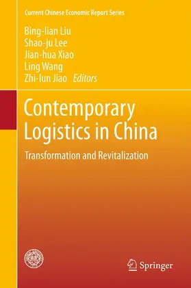 Liu / Lee / Xiao |  Contemporary Logistics in China | eBook | Sack Fachmedien