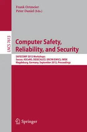Ortmeier / Daniel |  Computer Safety, Reliability, and Security | eBook | Sack Fachmedien