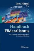 Härtel |  Handbuch Föderalismus - Föderalismus als demokratische Rechtsordnung und Rechtskultur in Deutschland, Europa und der Welt | Buch |  Sack Fachmedien