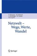 Klumpp / Schulz / Kubicek |  Netzwelt - Wege, Werte, Wandel | Buch |  Sack Fachmedien