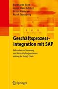 Funk / Teuteberg / Marx Gómez |  Geschäftsprozessintegration mit SAP | Buch |  Sack Fachmedien