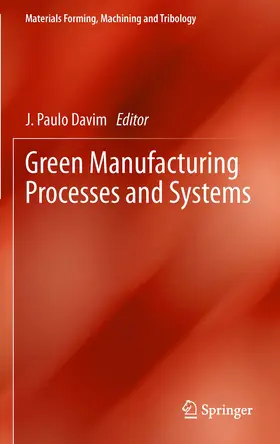 Davim J |  Green Manufacturing Processes and Systems | eBook | Sack Fachmedien