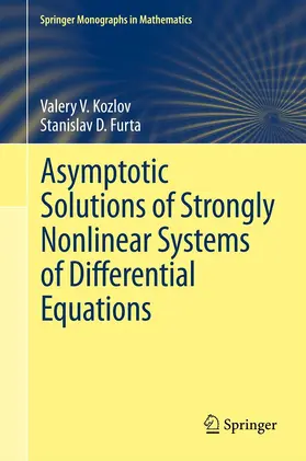 Kozlov / Furta | Asymptotic Solutions of Strongly Nonlinear Systems of Differential Equations | E-Book | sack.de