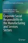Spychala / Golinska-Dawson / Spychala |  Corporate Social Responsibility in the Manufacturing and Services Sectors | Buch |  Sack Fachmedien