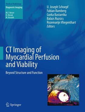 Schoepf / Bamberg / Bastarrika | CT Imaging of Myocardial Perfusion and Viability | Buch | 978-3-642-33878-6 | sack.de