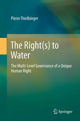 Thielbörger |  The Right(s) to Water | eBook | Sack Fachmedien
