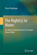 Thielbörger |  The Right(s) to Water | eBook | Sack Fachmedien