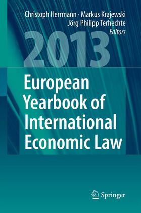 Herrmann / Krajewski / Terhechte | European Yearbook of International Economic Law 2013 | E-Book | sack.de