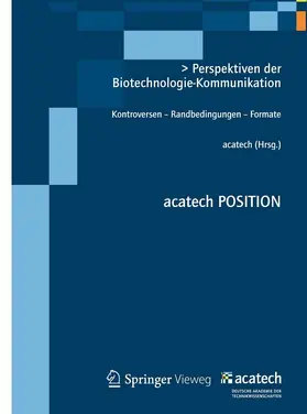 acatech |  Perspektiven der Biotechnologie-Kommunikation | eBook | Sack Fachmedien