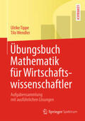 Wendler / Tippe |  Übungsbuch Mathematik für Wirtschaftswissenschaftler | eBook | Sack Fachmedien