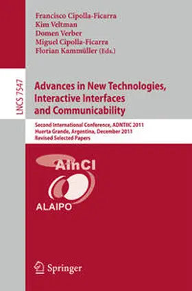 Cipolla Ficarra / Veltman / Verber |  Advances in New Technologies, Interactive Interfaces and Communicability | eBook | Sack Fachmedien