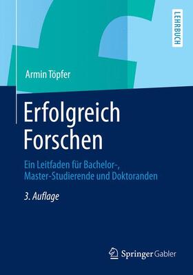 Töpfer | Erfolgreich Forschen | Buch | 978-3-642-34168-7 | sack.de