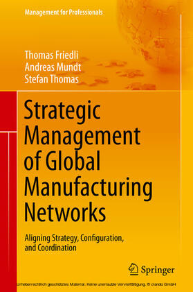 Friedli / Mundt / Thomas | Strategic Management of Global Manufacturing Networks | E-Book | sack.de