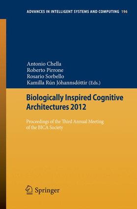 Chella / Jóhannsdóttir / Pirrone |  Biologically Inspired Cognitive Architectures 2012 | Buch |  Sack Fachmedien