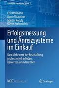 Hofmann / Kreienbrink / Maucher |  Erfolgsmessung und Anreizsysteme im Einkauf | Buch |  Sack Fachmedien
