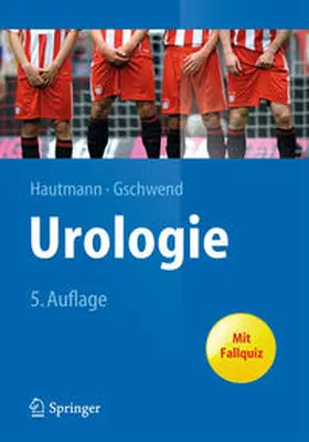 Hautmann / Gschwend |  Urologie | eBook | Sack Fachmedien