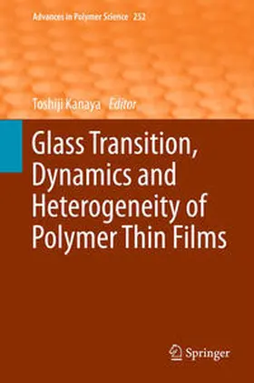 Kanaya |  Glass Transition, Dynamics and Heterogeneity of Polymer Thin Films | eBook | Sack Fachmedien
