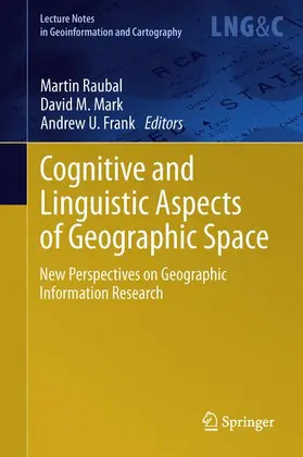 Raubal / Frank / Mark |  Cognitive and Linguistic Aspects of Geographic Space | Buch |  Sack Fachmedien