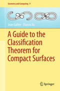 Gallier / Xu |  A Guide to the Classification Theorem for Compact Surfaces | eBook | Sack Fachmedien