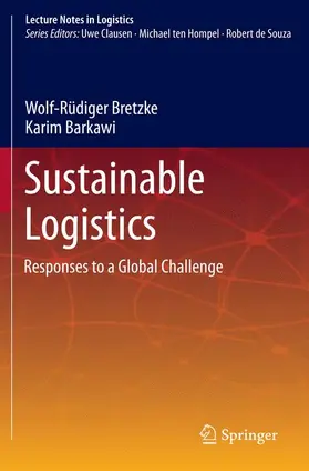 Barkawi / Bretzke |  Sustainable Logistics | Buch |  Sack Fachmedien