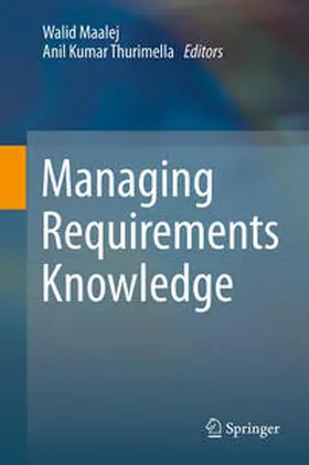 Thurimella / Maalej |  Managing Requirements Knowledge | Buch |  Sack Fachmedien