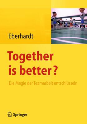 Eberhardt |  Together is better? | Buch |  Sack Fachmedien
